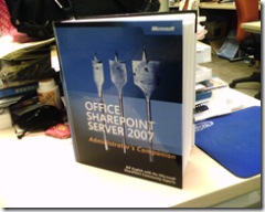 Microsoft Office SharePoint Server 2007 Administrator's Companion