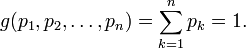 g(p_1,p_2,\ldots,p_n)=\sum_{k=1}^n p_k=1.